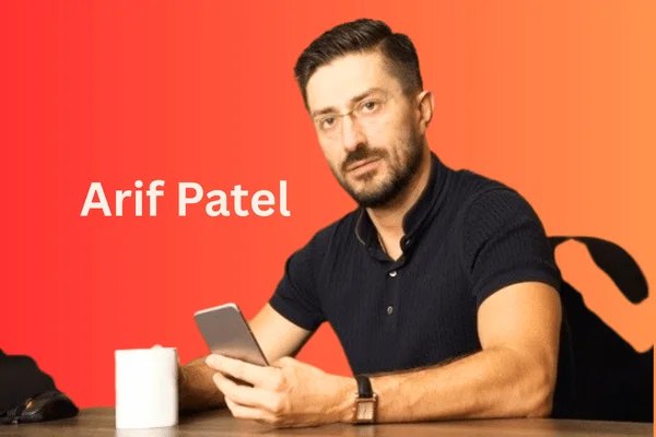 You are currently viewing Who Is Arif Patel? The Entrepreneur Combining Global Business Leadership with Philanthropy